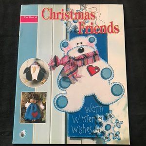 The Best of Christmas Friends Crafts 16 Tole Painting Felt & Misc Favorites